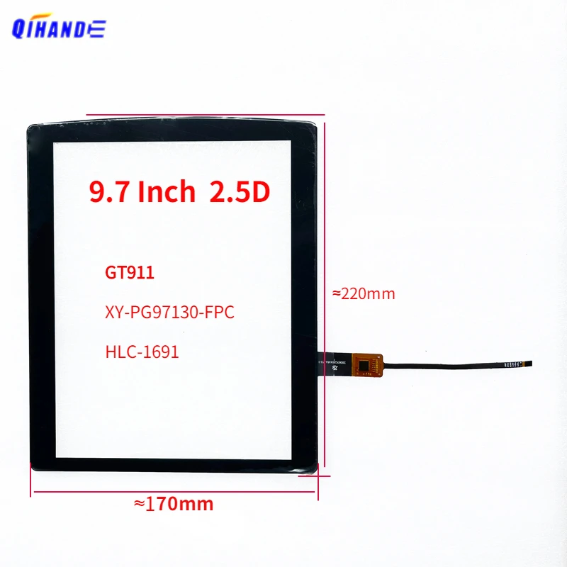 

New 9.7 Inch 2.5D Touch Screen Tesla Panel Glass Sensor Digitizer ≈220*170mm 220*180mm For Radio XY--PG97130 GT911 GT915L 6Pin