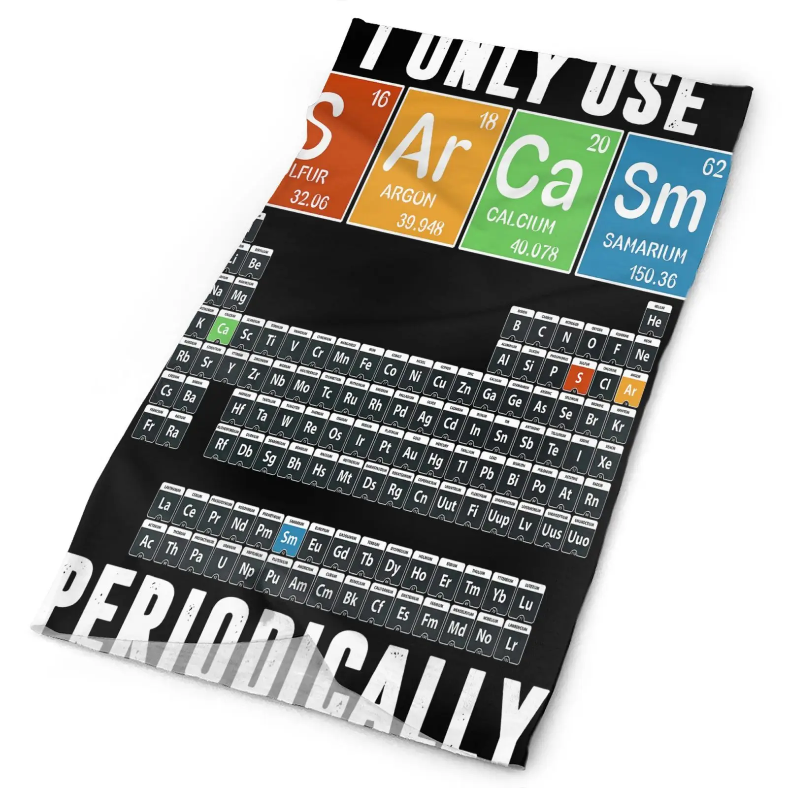 

Я использую только Sarca периодически химик, Мужская бандана, женские шарфы, лыжная маска, Мужская велосипедная маска, Женская Мужская бандана