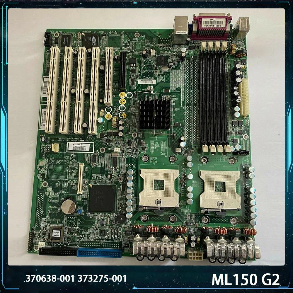 For HP ML150 G2 (800FSB) 370638-001 373275-001 Motherboard High Quality Fully Tested Fast Ship