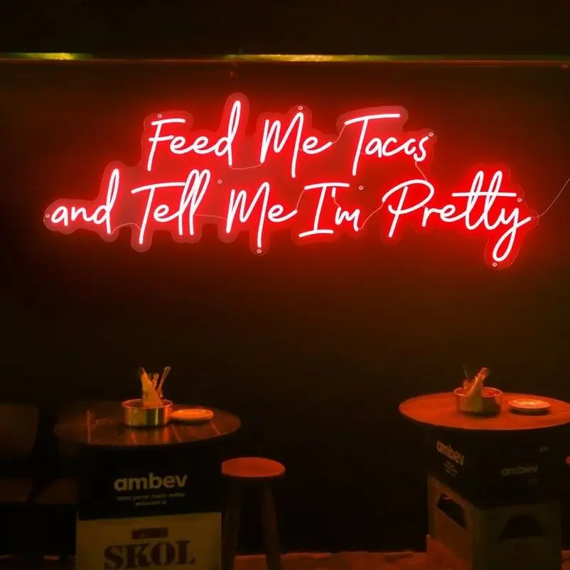 

Feed Me Tacos and Tell Me I'm Pretty Neon Sign, Custom Neon LED Sign Wall Decor Neon Art Sign Party and Wedding Neon Lights