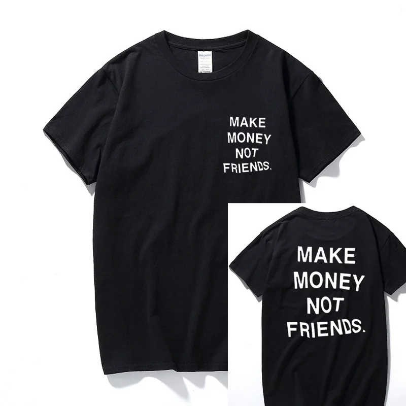 

Футболка Летняя хлопковая в стиле хип-хоп, с надписью «Make Money Not Friends»