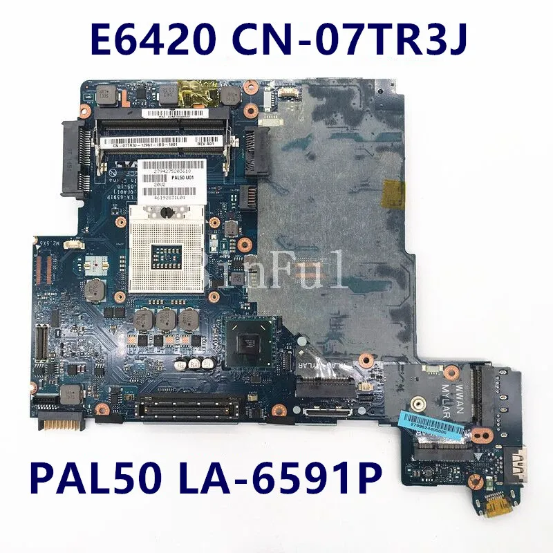 CN-07TR3J 07TR3J 7TR3J Mainboard For DELL Latitude E6420 Laptop Motherboard PAL50 LA-6591P DDR3 100% Full Tested Working Well