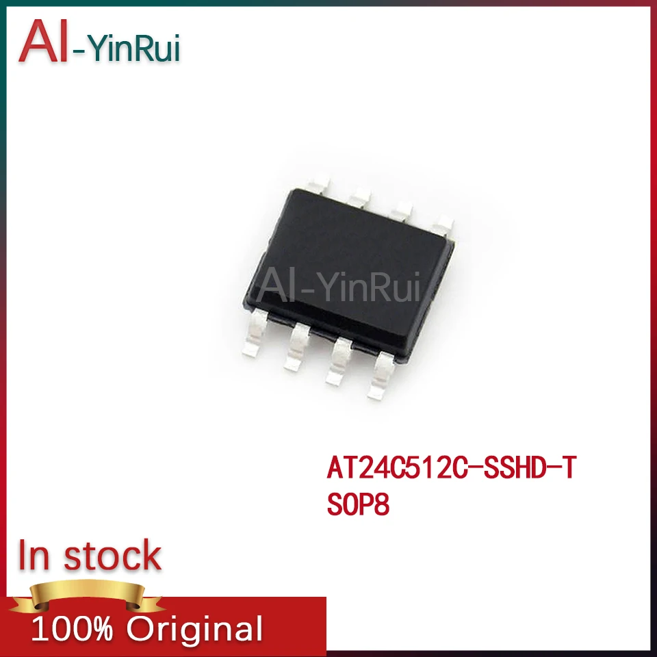 10-100 шт. AI-YinRui AT24C512C AT24C512 -SSHD-T AT24C512C-SSHD-T SOP-8, новая оригинальная деталь EEPROM
