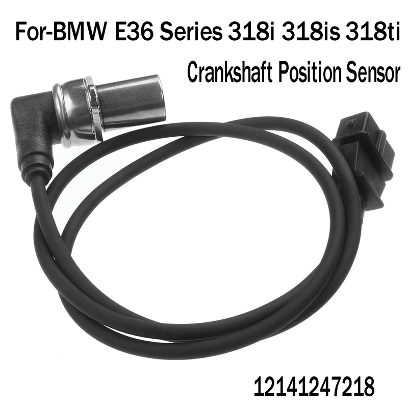Crankshaft Position Sensor 12141247218 for-BMW E36 Series 318I 318is 318Ti