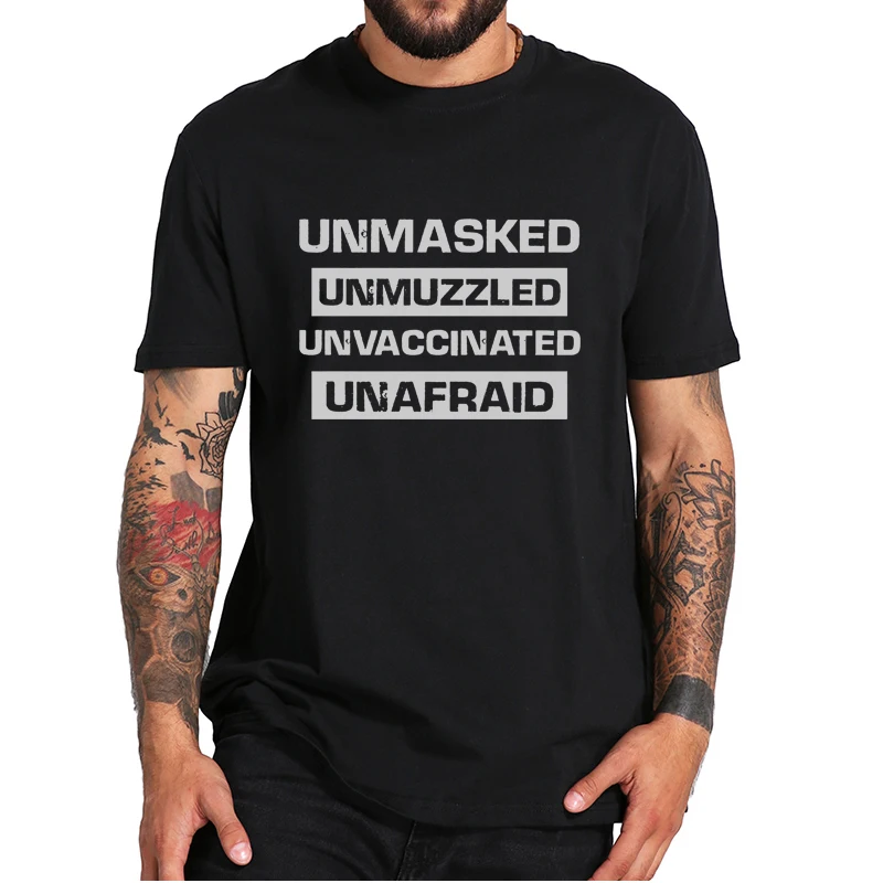 

Unmasked Unmuzzled Unvaccinated Unafraid T Shirt Funny Anti-Vaccination Sarcastic Letter Print Tee Tops Anti Vax Tshirts