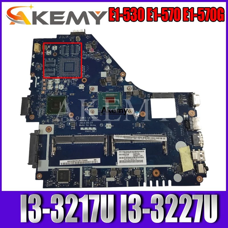 

NBMEP11001 For Acer Aspire E1-530 E1-570 E1-570G Laptop Motherboard Z5WE1 LA-9535P With I3-3217U I3-3227U DDR3 100% Test Working