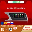 Автомобильная магнитола COIKA, 8 ядер, 8,8 дюйма, для Audi A4 B8 2009-2016, Android 10, Wi-Fi, 4G, Google IPS, сенсорный стерео BT, Carplay 4 + 64G, GPS