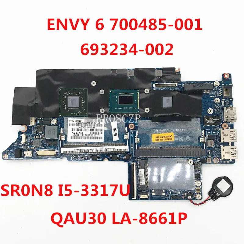 

700485-001 693234-002 High Quality Mainboard For ENVY6 Laptop Motherboard QAU30 LA-8661P With SR0N8 I5-3317U CPU 100%Full Tested