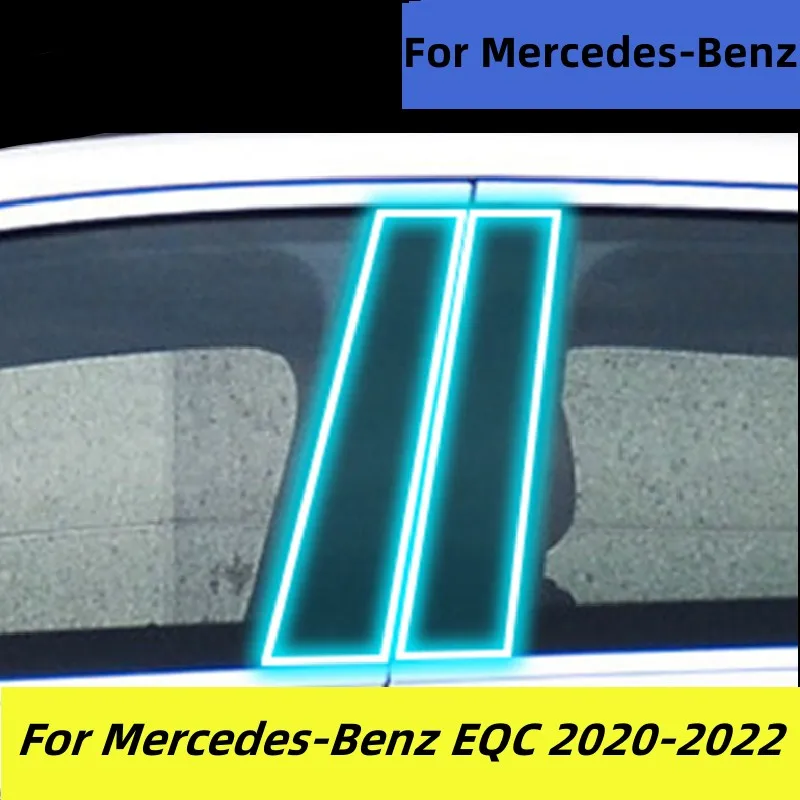 

TPU For Mercedes-Benz EQC 2020-2022 Window Center Pillar Protective Film Anti-scratch Cover Car Protector Exterior Accessories