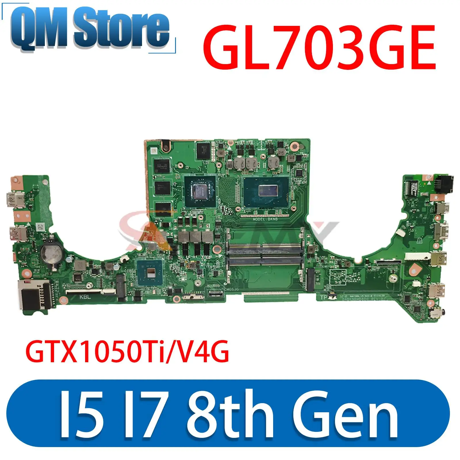 

DABKNBMB8D0 Mainboard GL703GE S7BE Laptop Motherboard W/I5-8300H I7-8750H GTX1050Ti/V4G DDR4 Notebook Maintherboard