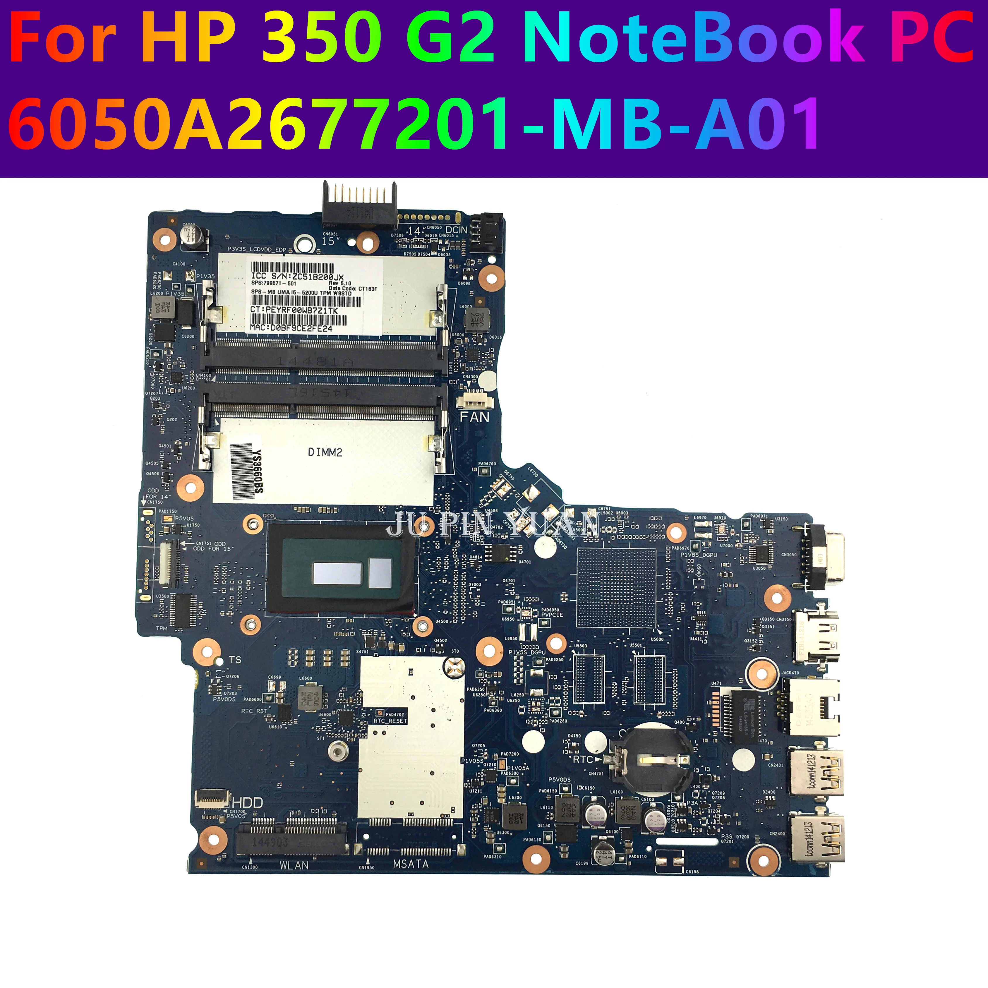 796382-001 801977-601   HP Notetbook 350 G1 G2   799571-001 799571-501 6050A2677201-MB-A01 100%  