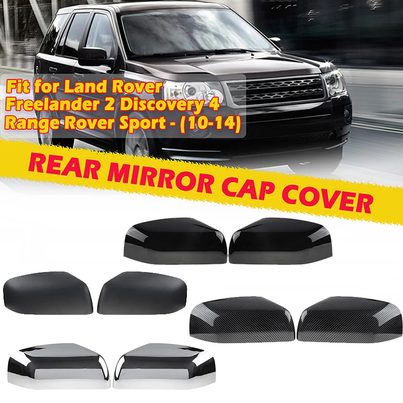 

Side Rearview Mirror Cover Wing Mirror Housing Fit For Land Rover Range Rover Sport Discovery 4 Freelander 2 LR2 LR4 2010-2014