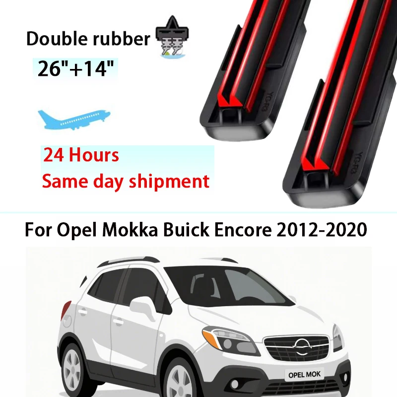 

Стеклоочиститель с двойной резиной, передние щетки стеклоочистителя для Opel Mokka Buick Encore 2012-2020 2015 2016, лобовое стекло, переднее окно 26 "14"