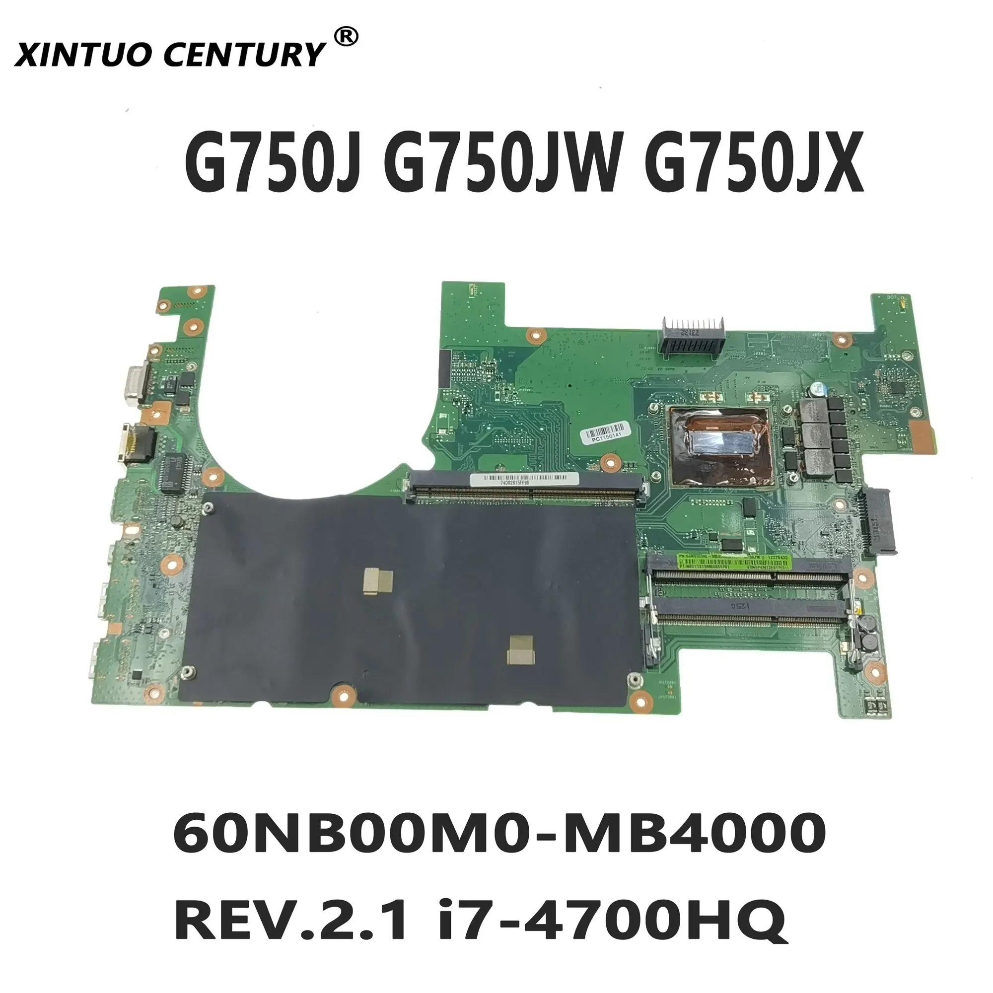 

2D or 3G750JW motherboard for ASUS G750J G750JW G750JX laptop motherboard 60NB00M0-MB4000 REV.2.1 i7-4700HQ CPU 100% test work