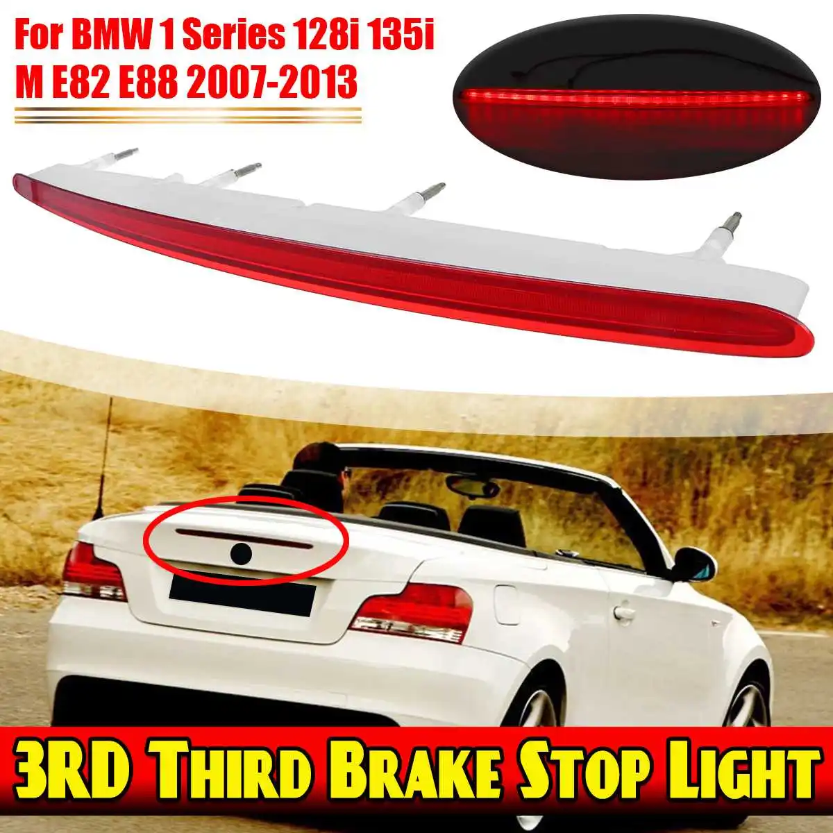 

New LED Car Rear Third Brake Light 3RD Third Brake Stop Lamp Red For BMW E82 E88 1 Series 128i 135i M 2007-2013 63257164978