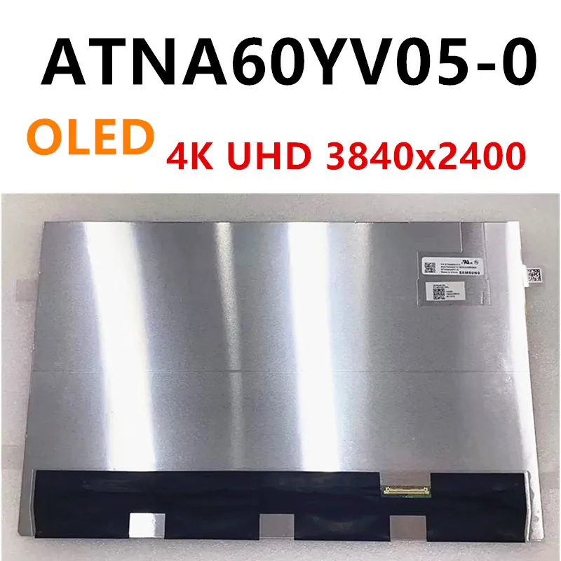 ATNA60YV05-0 ATNA60YV05 16 дюймов 4K 3840 × 2400 Замена ЖК-экрана ноутбука OLED-дисплей не сенсорный