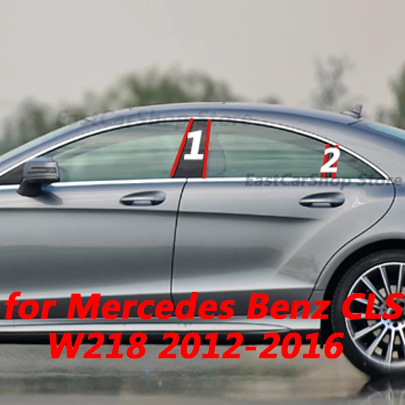 

For Mercedes Benz CLS 2016 2015 2014 Car Middle Column PC Window Trim Decoration B C Pillar PC Strip Protective 2012 2013
