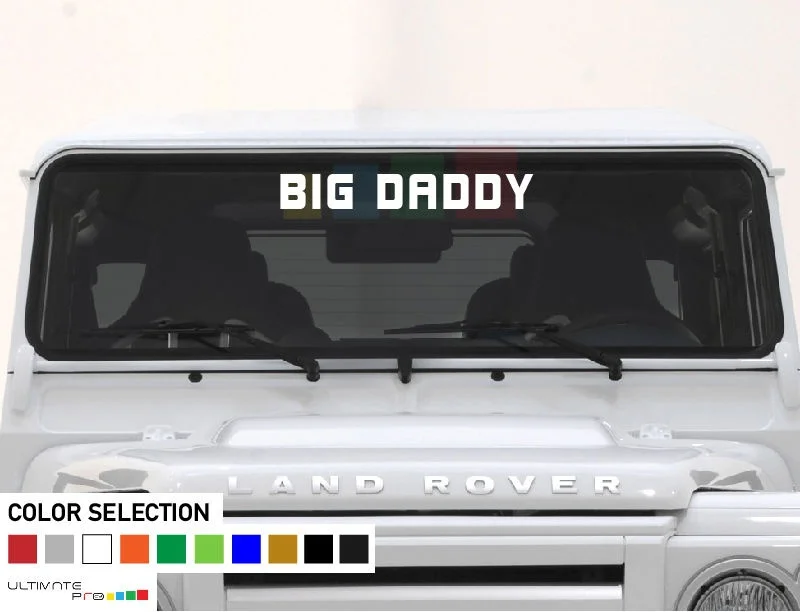 

For Windshield vinyl Decal FROND Banner BIG DADDY Land Rover Defender 110 130 90 Car Styling