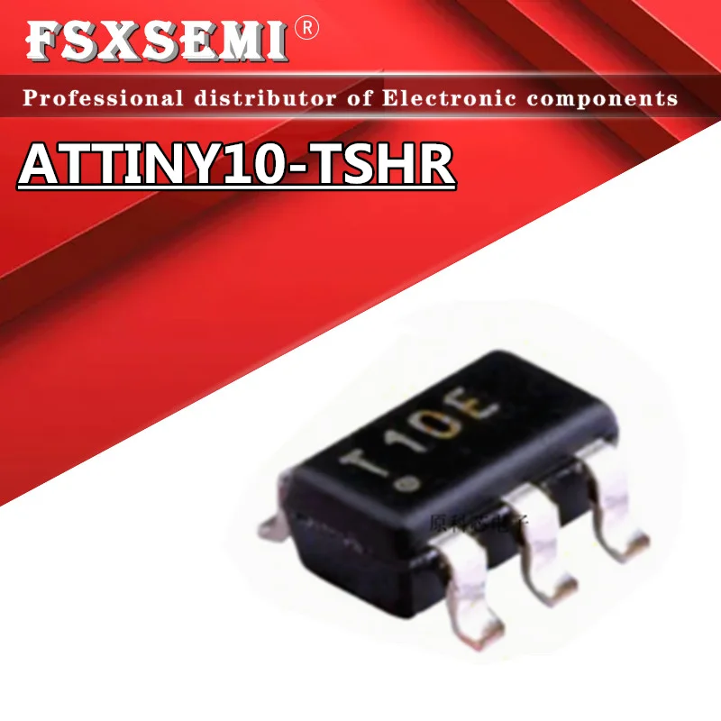 

10pcs ATTINY10-TSHR T10E SOT23-6 Embedded processor microcontroller IC