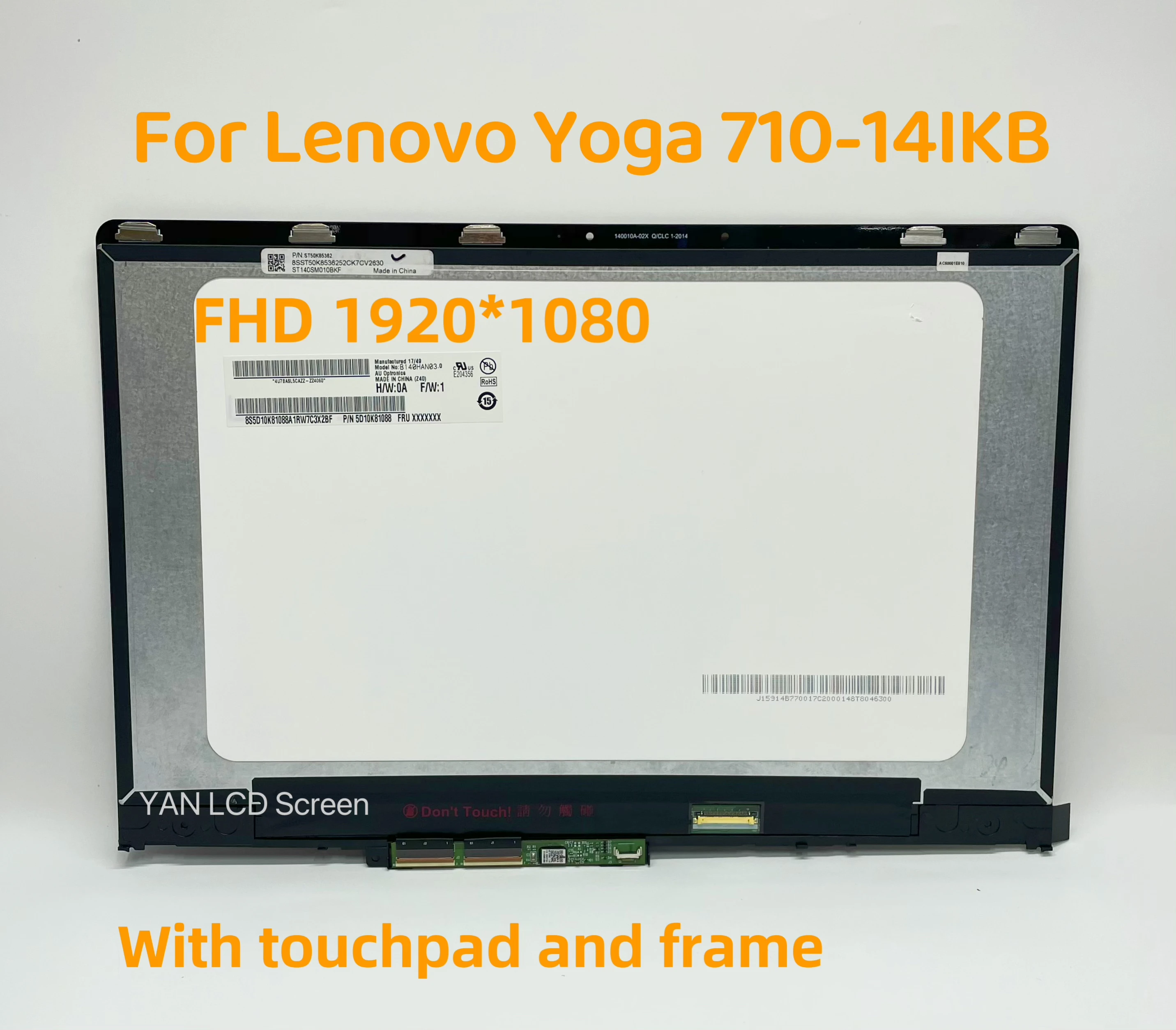 

14.0" For Lenovo Yoga 710-14IKB 710-14ISK 80V4 80TY 5D10L47419 5D10M14182 FHD LCD Touch Screen Digitizer Assembly With Frame