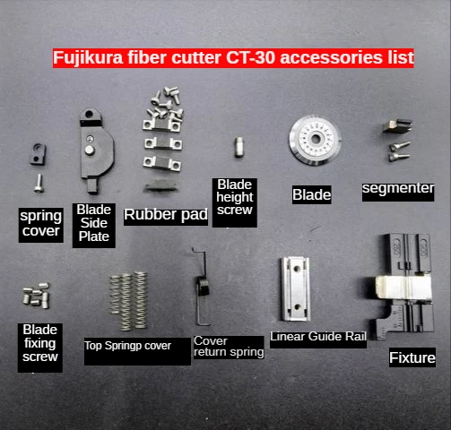 Cutter Accessories for CT-30 cleaver blade Adhesive pad Blade side plate Fiber optic fixture Height  screw Spring cover
