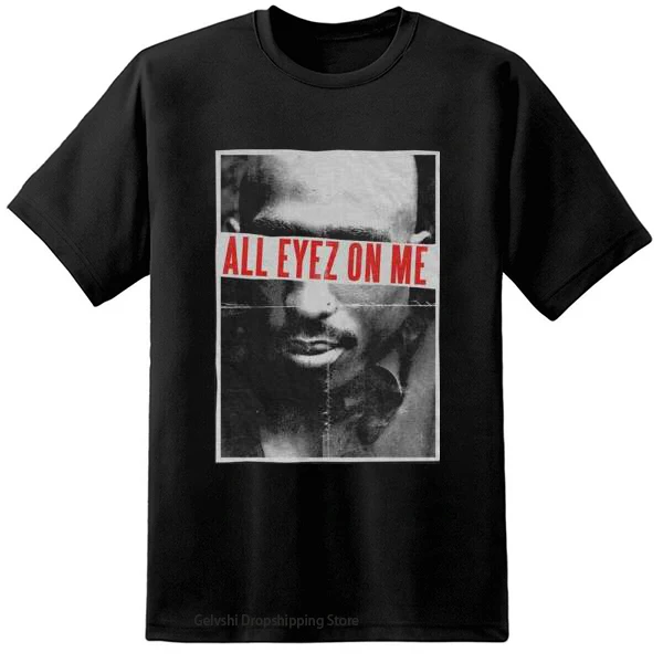 

Summer Cotton T shirt Tupac 2pac T-shirt Men Women Fashion Cotton T-shirts Kid Hip Hop Tops Black Tees Rap Shakur All Eyes On Me
