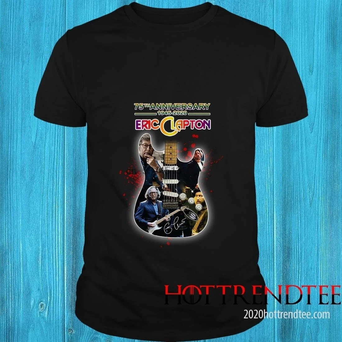 

75Th Anniversary 1945 2020 Eric Clapton Guitar Signature Shirt