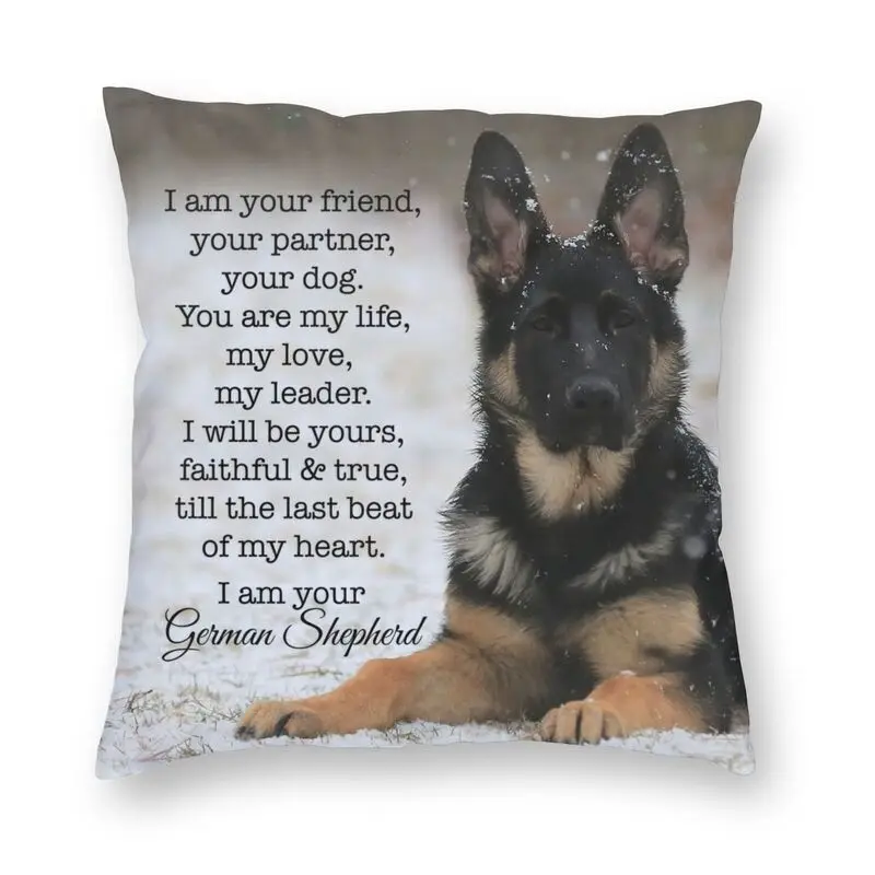 

I Am Your German Shepherd Cushion Cover Sofa Living Room Dog Lover Square Throw Pillow Case 45x45