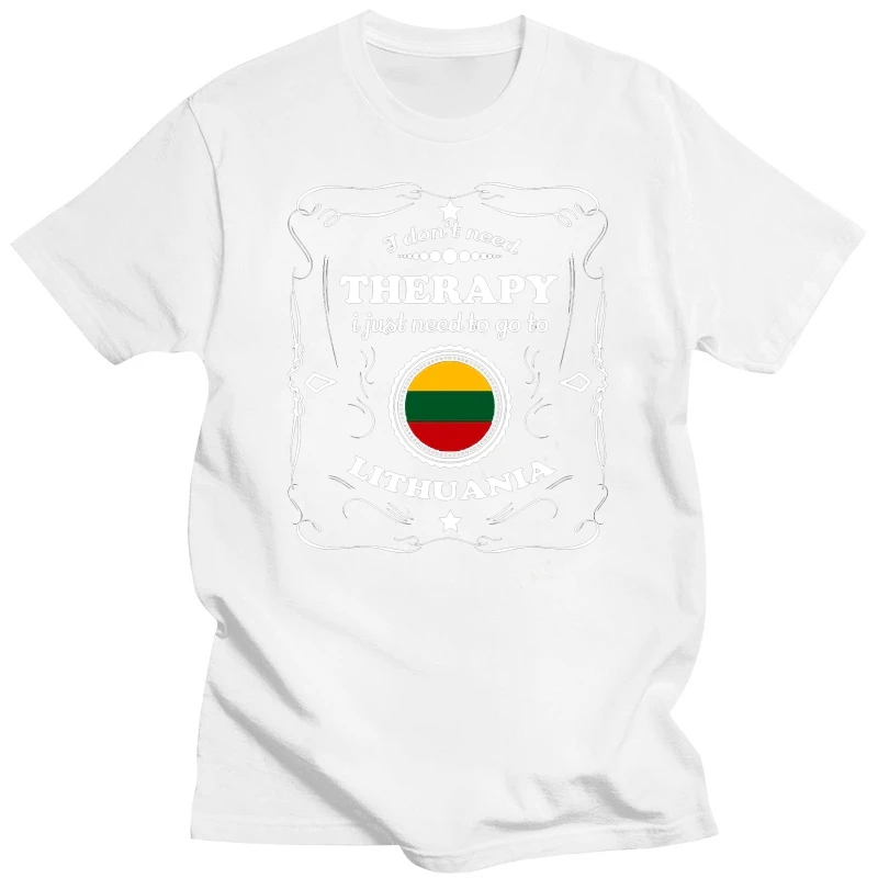 

Don't Need Therapie Want Go Lithuania T Shirt Normal Crazy Building Cotton Gents Spring S-Xxxl Printed Shirt