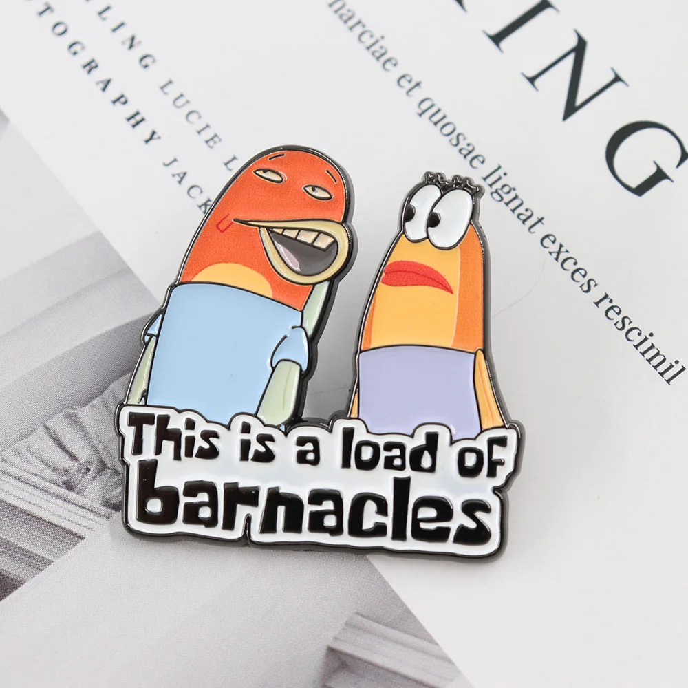Металлическая брошь &quotThis Is A Load Of Barnacles&quot