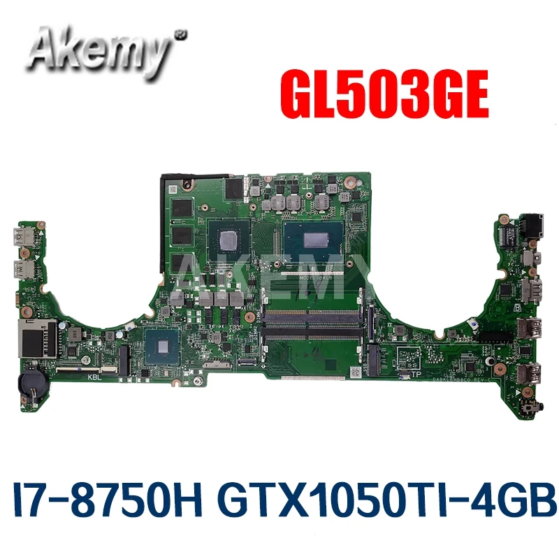 

DABKLBMB8C0 Laptop motherboard For Asus ROG GL503GE original mainboard I7-8750H GTX1050TI-4GB