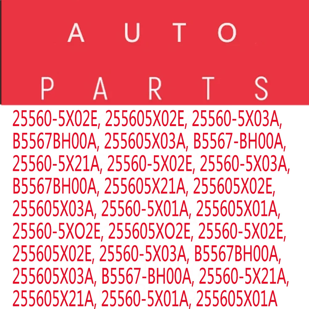 25560-5X21A, B5567-BH00A, 25560-5X02E, 25560-5X21A, B5567-BH00A для NISSAN NAVARA PATHFINDER R51 QASHQAI 2006-2016 (art.: 3920d03aa180c) - 3920d03aa180c