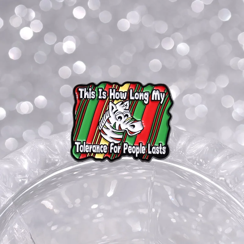 This Is How Long My Tolerance For People Lasts Brooch Cartoon Versatile Backpack Jewelry Clothes Lapel Pin Gift Friends