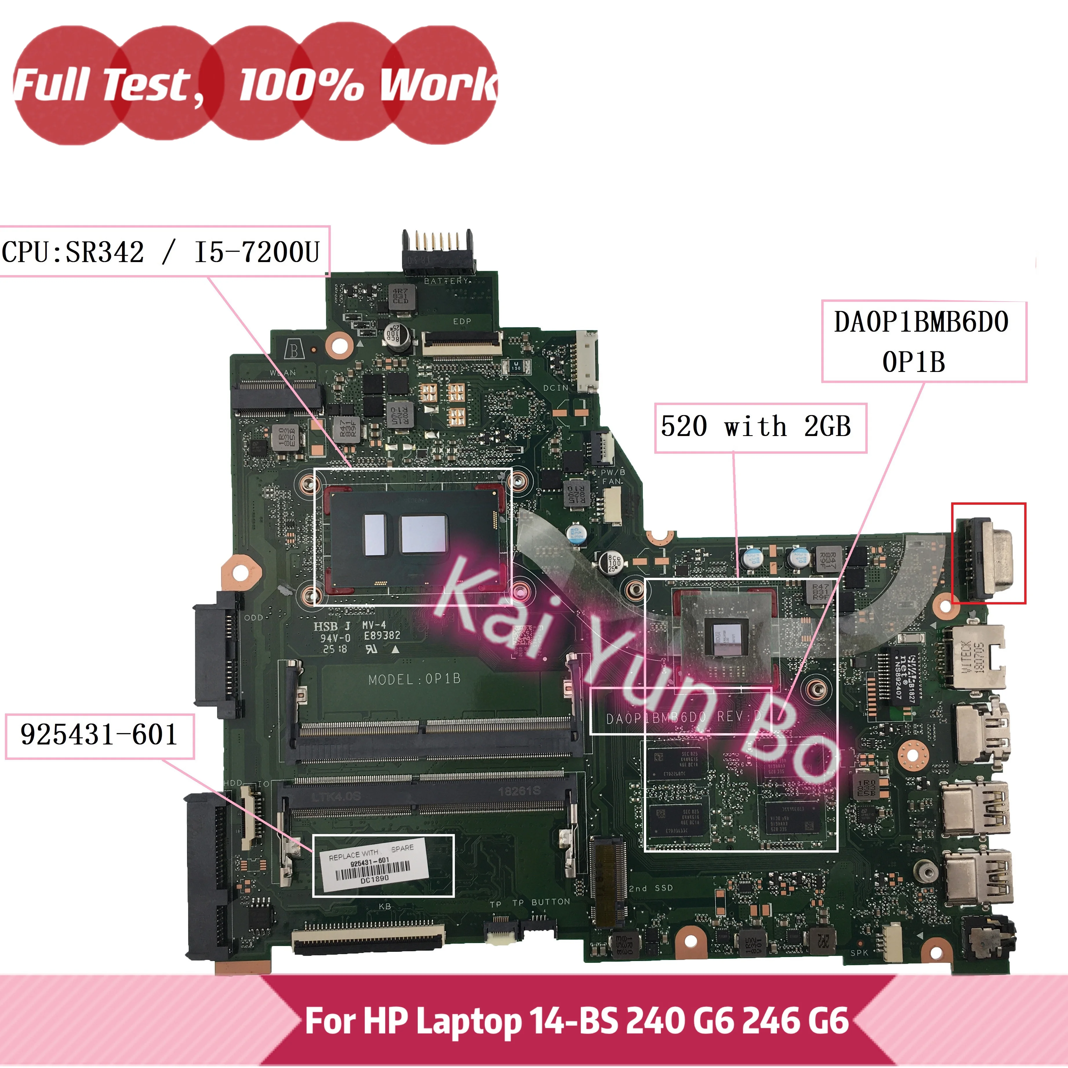 

0P1B DA0P1BMB6D0 For HP 14-bs 240 G6 246 G6 Laptop Motherboard 925431-001 925431-601 with I5-7200U CPU 520/2GB GPU DDR4