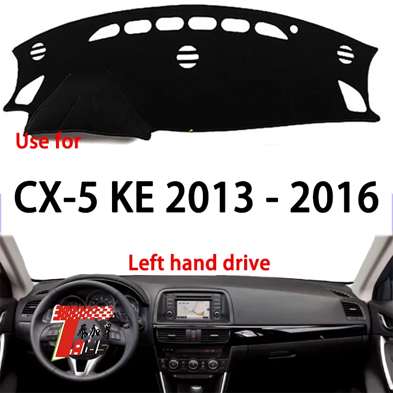

TAIJS Factory Good Quality Polyester Fibre Car Dashboard Cover For Mazda CX-5 KE 2013- 2016 Left hand drive