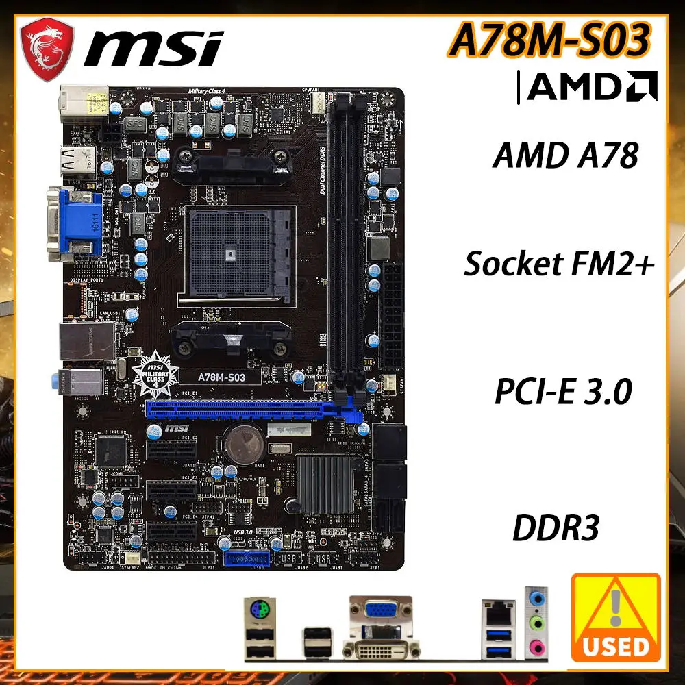 

MSI A78M-S03 Socket FM2+ AMD A78 Original Desktop PC Motherboard Support DDR3 RAM Memory VGA DVI USB3.0 SATA3 PCI-E 3.0 X16 Slot