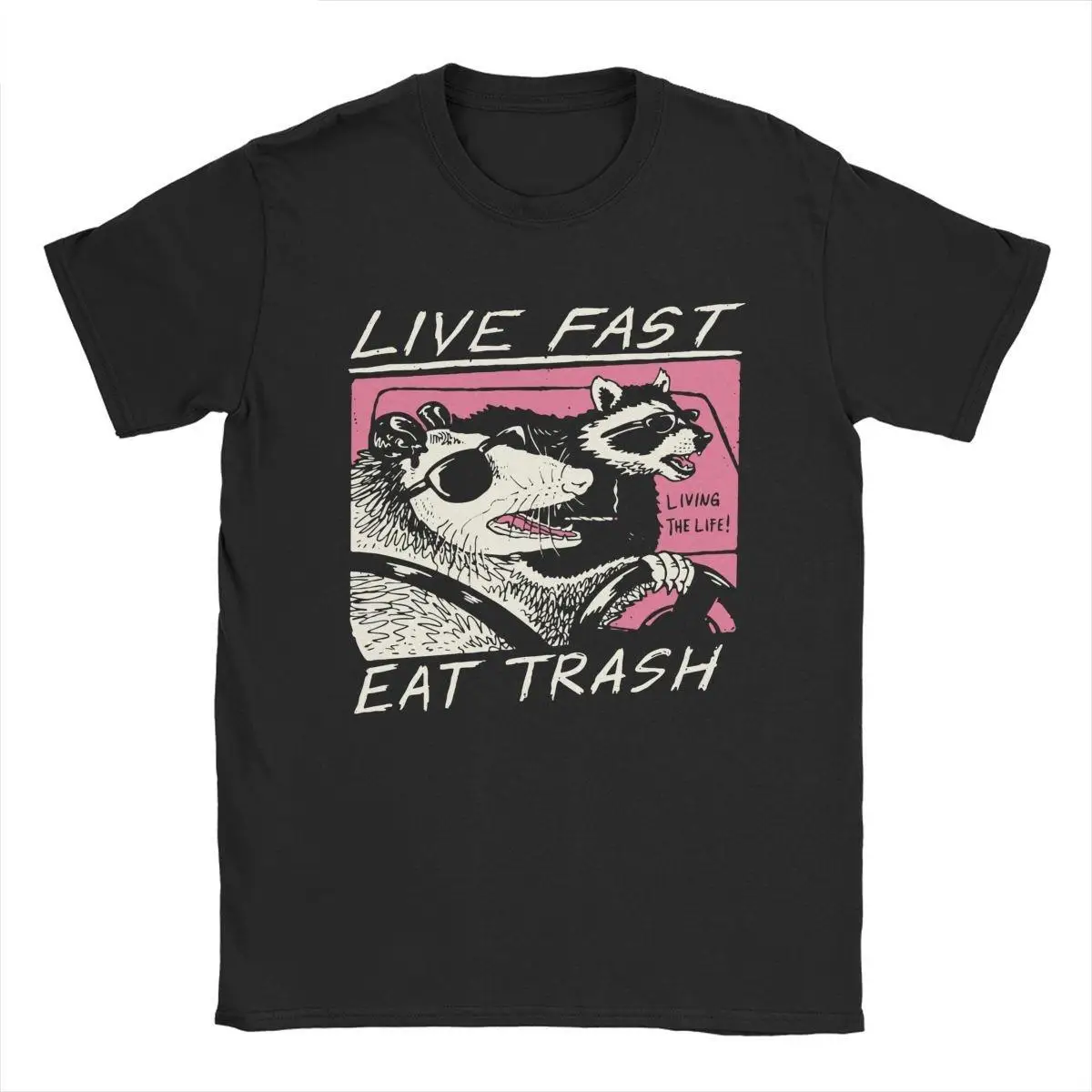 

Live Fast! Eat Trash! T-Shirt Design T Shirts Camisas Hombre For Men Cotton Tops Shirts Harajuku Personalized Rife