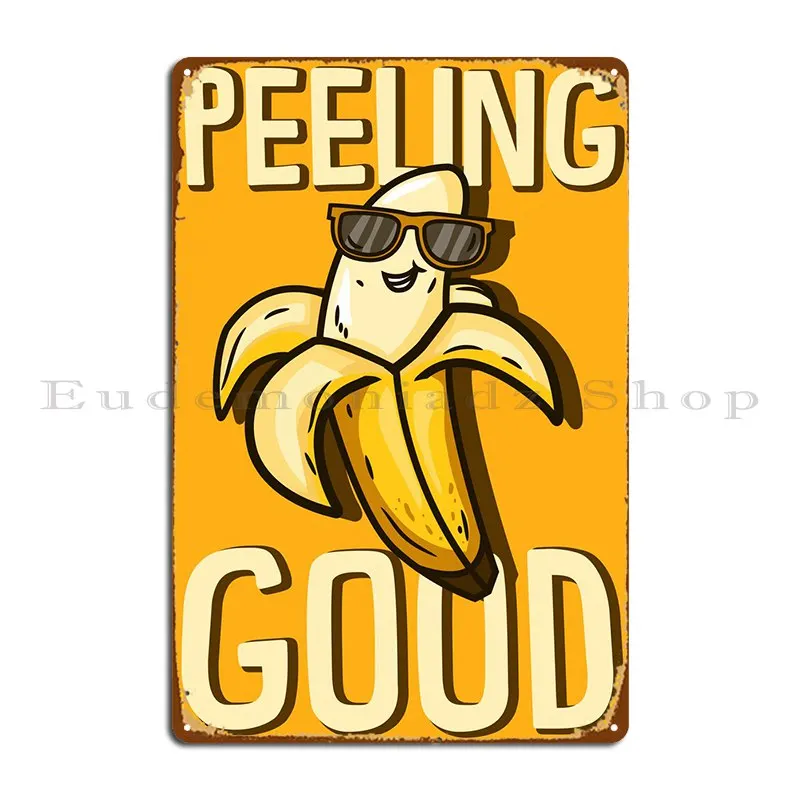 

Банановый пилинг, хороший металлический знак, настенный фотографический плакат
