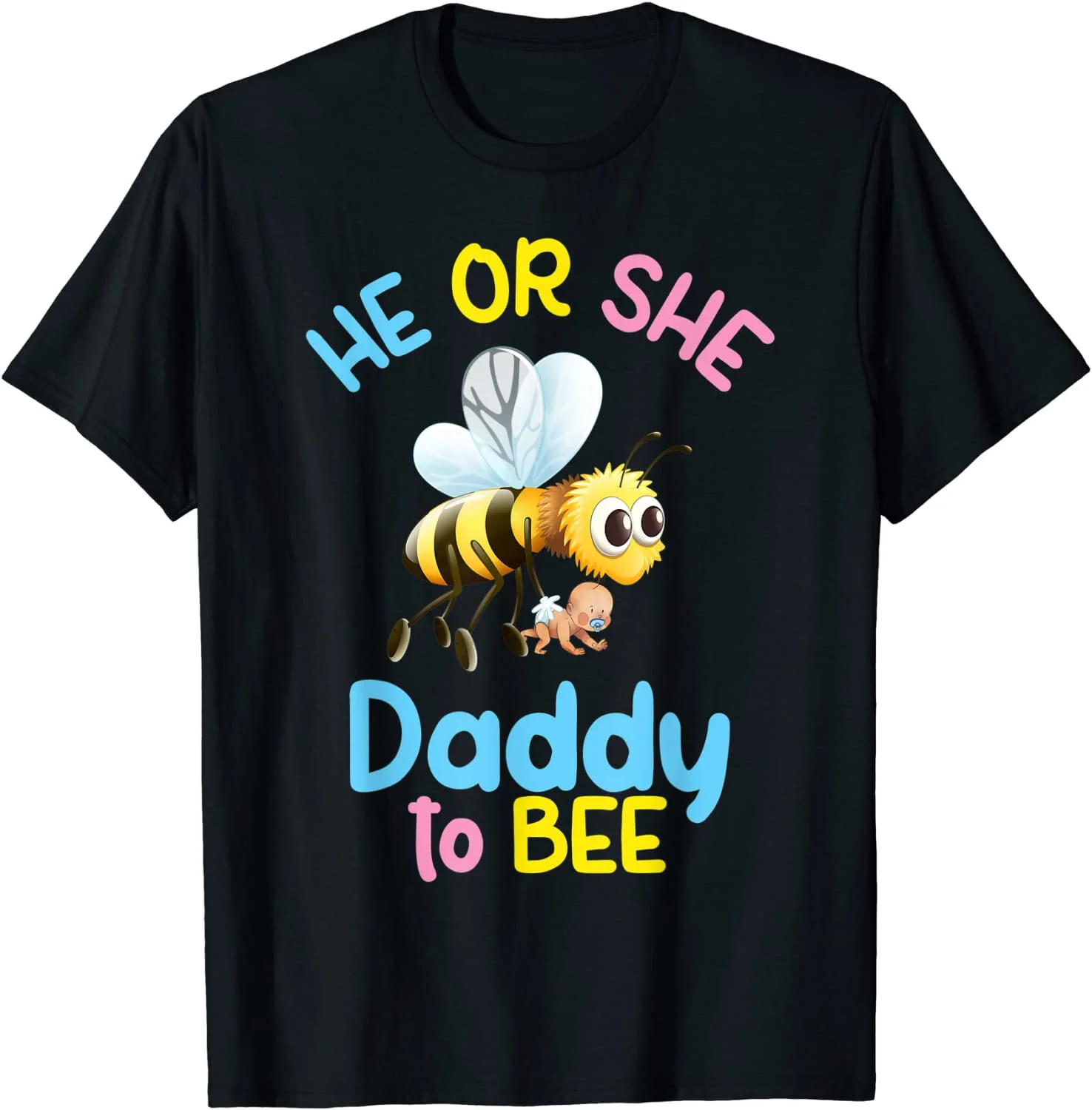 Mens Funny Daddy Gender Reveal - He or She Dad to BEE T-Shirt