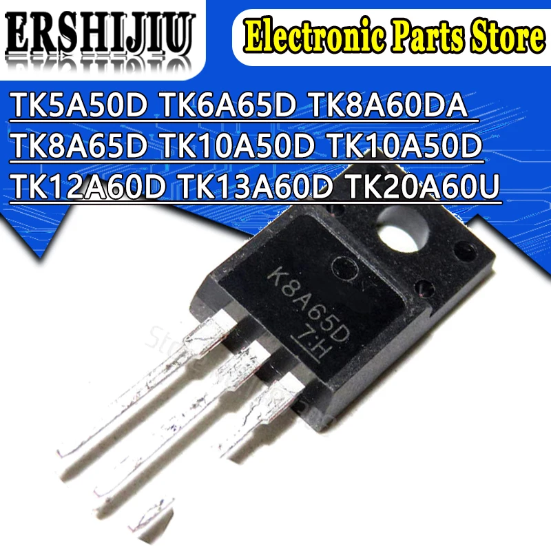 10 шт./лот TK5A50D TK6A65D TO220F TK8A60DA TK8A65D TK10A50D TK10A60D TK12A60D TK13A60D TK20A60U 5A50D 6A65D 8A60DA Triode |