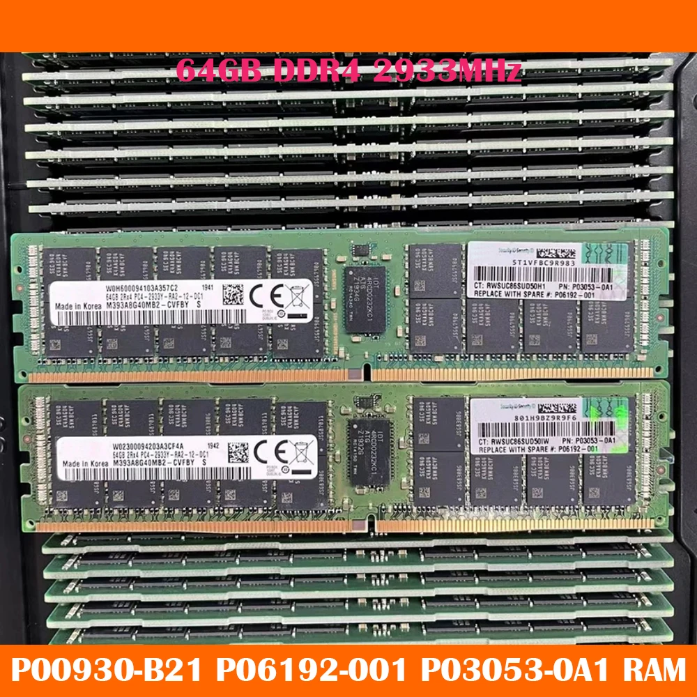 

RAM P00930-B21 P06192-001 P03053-0A1 64GB DDR4 2933MHz For HPE G10 Server Memory Work Fine High Quality Fast Ship