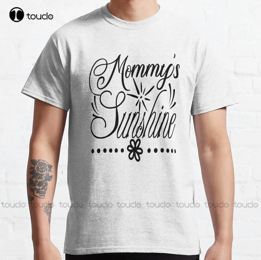 

Mom: Mommys Sunshine Classic T-Shirt Black Shirts Fashion Creative Leisure Funny Harajuku T Shirts Digital Printing Tee Shirts