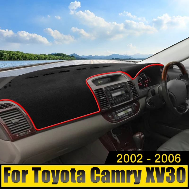 

Car Accessories For Toyota Camry 30 XV30 2002 2003 2004 2005 2006 Dashboard Cover Avoid Light Pad Anti-UV Carpet Non-Slip Mats