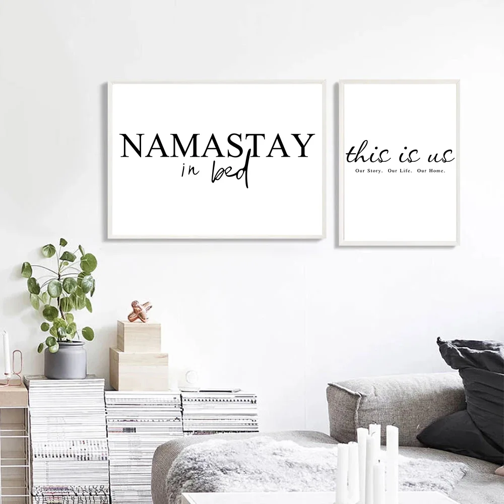 

Black and White Art Poster This Is Us Namastay In Bed Quotes Print Minimalist Canvas Painting Wall Art Picture Living Home Decor