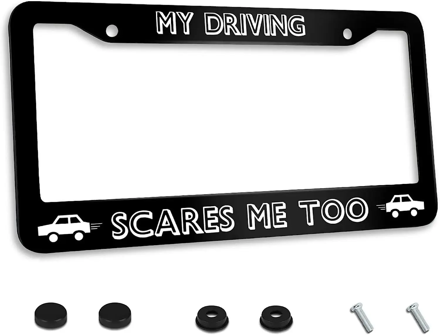 

License Plate Frame Stainless Steel My Driving Scares Me Too Car License Plate Cover Accessory Decorative 2 Holes and Screws