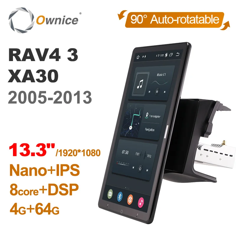 

Auto Rotatable 1920*1080 13.3'' Ownice Android10.0 Car Multimedia for Toyota RAV4 3 XA30 2005 2013 Car Auto Radio 1din Audio