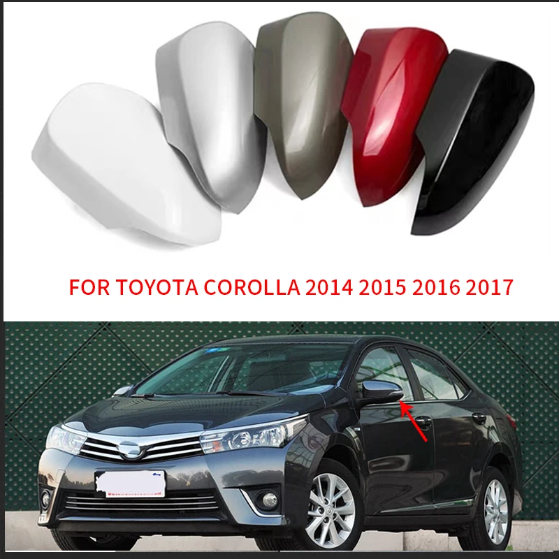 

Auto Left Right Rear Mirror Cover Wing Mirror Shell Cap For Toyota Corolla 2014 2015 2016 2017