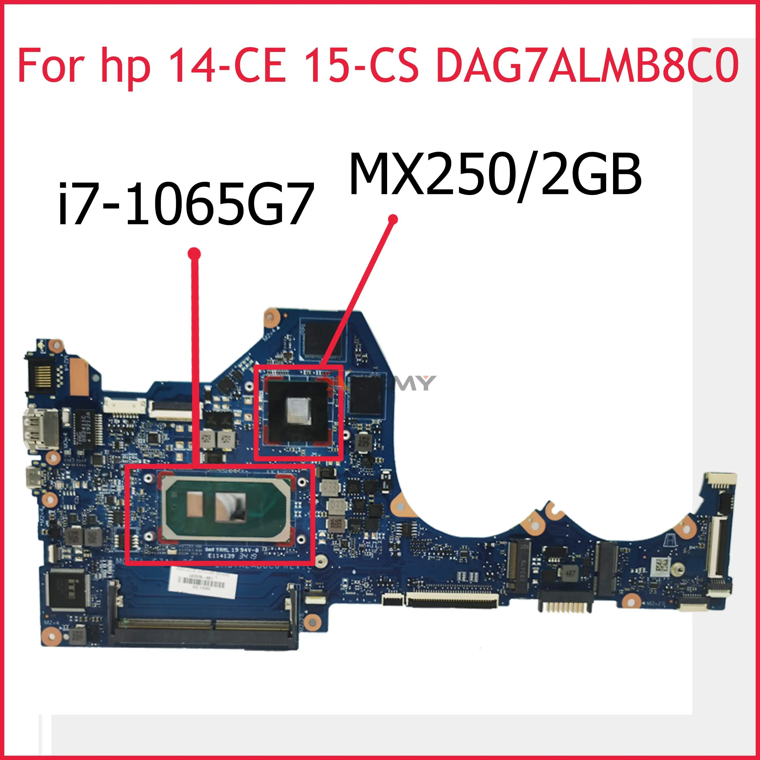 

DAG7ALMB8C0 G7AL-2G For HP PAVILION 14-CE 15-CS laptop motherboard L88220-001 L88220-601 with i7-1065G7 MX250/2GB 100%Full Teste