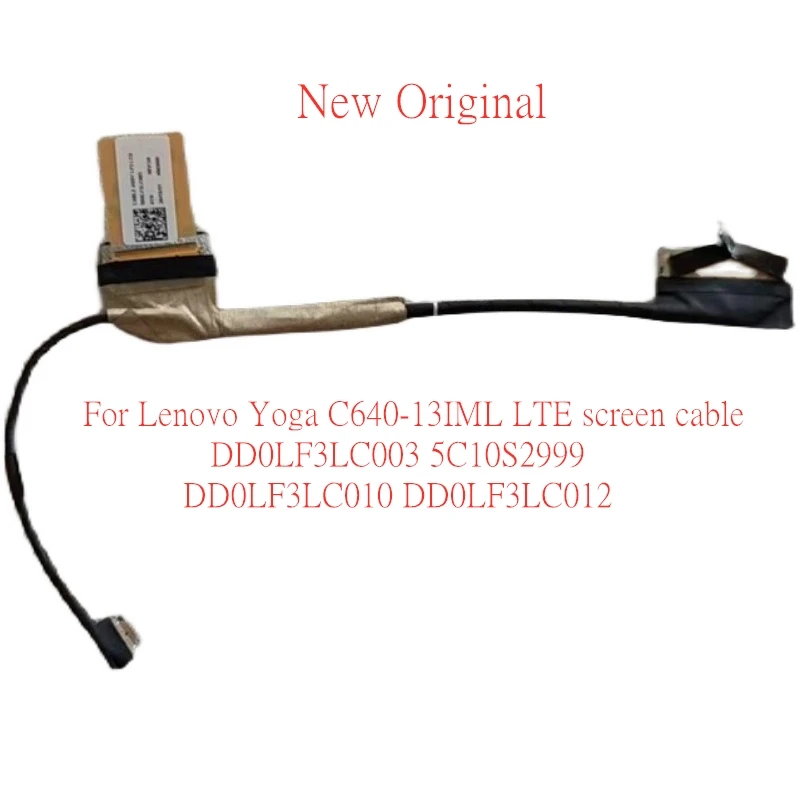 

Новый оригинальный кабель для ноутбука EDP LCD EDC для Lenovo Yoga C640-13IML LTE, кабель для экрана DD0LF3LC003 5C10S2999 DD0LF3LC010 DD0LF3LC012
