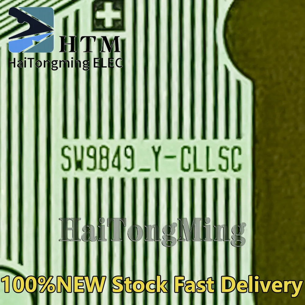 

SW9849-Y-CLLSC 100％NEW Original LCD COF/TAB Drive IC Module Spot can be fast delivery